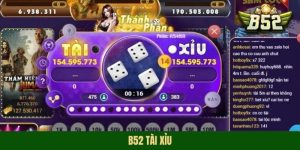 B52 Tài Xỉu - Trải Nghiệm Xanh Chín Với Tỷ Lệ Thưởng Hấp Dẫn