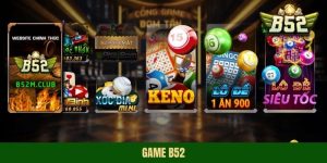 Game B52 – Chinh Phục Thử Thách Và Nhận Thưởng Liền Tay